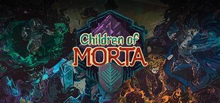 Children of Morta