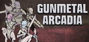 Gunmetal Arcadia