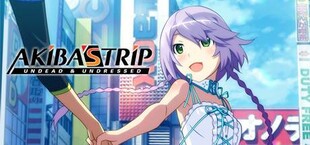 AKIBA'S TRIP: Undead ＆ Undressed