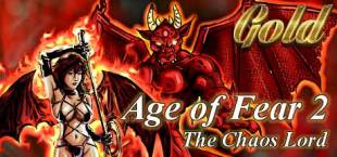 Age of Fear 2: The Chaos Lord GOLD