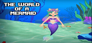 The World of a Mermaid