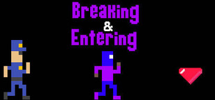 Breaking & Entering