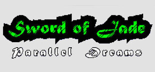 Sword of Jade: Parallel Dreams