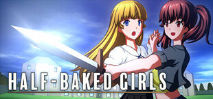 HALF-BAKED GIRLS