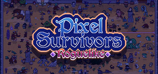 Pixel Survivors : Roguelike