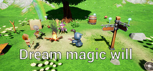 Dream magic will