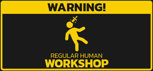 Regular Human Workshop