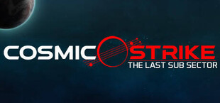 COSMICSTRIKE - The last Sub Sector