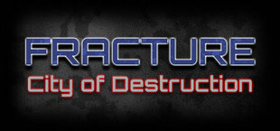 Fracture: City of Destruction