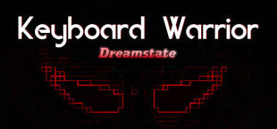 Keyboard Warrior: Dreamstate