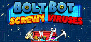 Bolt Bot Screwy Viruses