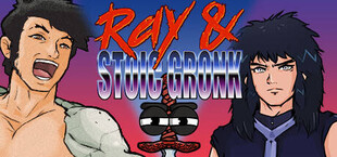 Ray & Stoic Gronk