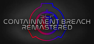 SCP: Containment Breach Remastered