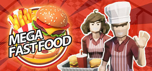 Mega Fast Food: A Fast Food Simulator Game