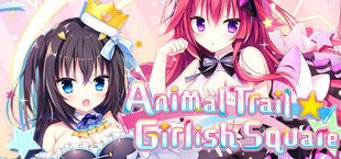 Animal Trail ☆ Girlish Square