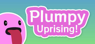 Plumpy Uprising