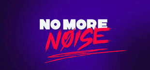 No More Noise