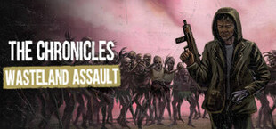 The Chronicles: Wasteland Assault