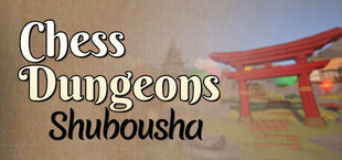 Chess Dungeons: Shubousha