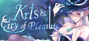 Kris and the City of Pleasure