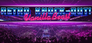 VanillaBeast: Retro Knock-Out!