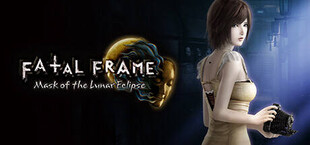 FATAL FRAME / PROJECT ZERO: Mask of the Lunar Eclipse