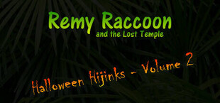 Remy Raccoon and the Lost Temple - Halloween Hijinks (Volume 2)