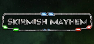 Skirmish Mayhem