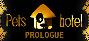 Pets Hotel: Prologue