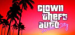 Clown Theft Auto: Woke City