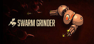 Swarm Grinder