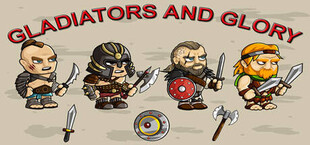 Gladiators and Glory