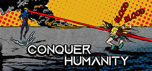 Conquer Humanity