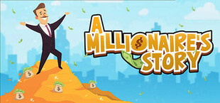 A Millionaire's Story