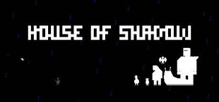 House of Shadow