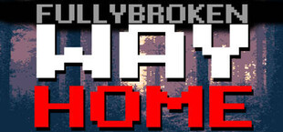 FULLYBROKEN: WAY HOME - A Roguelike Shooter