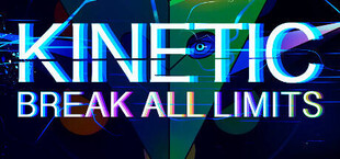 Kinetic: Break All Limits