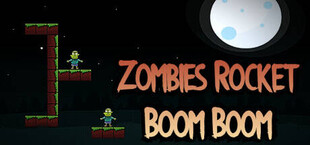 Zombies Rocket Boom Boom