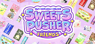 Sweets Pusher Friends