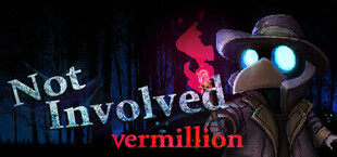 Not Involved. Vermillion