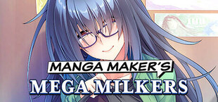 Manga Maker's Mega Milkers