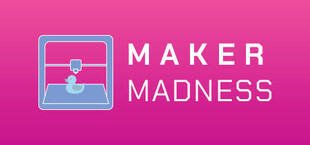 Maker Madness