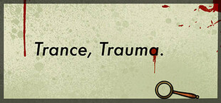 Trance, Trauma