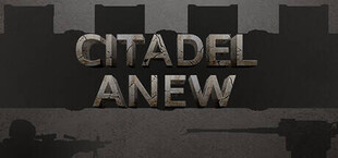 Citadel Anew