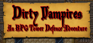 Dirty Vampires - An RPG Tower Defence Adventure