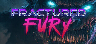 Fractured Fury