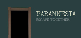 Paramnesia: Escape Together