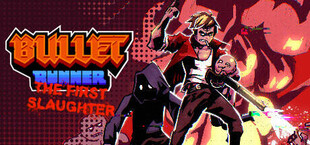 Bullet Runner: The First Slaughter