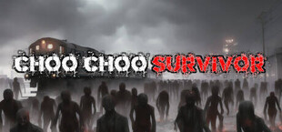 Choo Choo Survivor