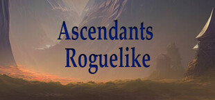 Ascendant's Roguelike